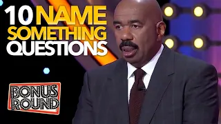 10 Name Something Questions & Funny Answers With Steve Harvey On Family Feud