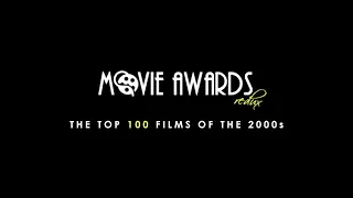 Movie Awards Redux: The Top 100 Films of the 2000s