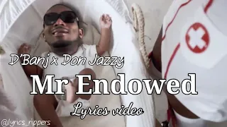 D'banj x Don Jazzy - Mr Endowed (Lyrics Video) 2020
