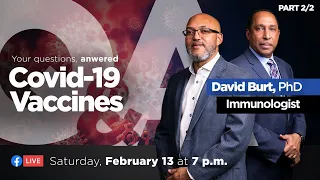 Covid-19 Vaccines, Your questions answered | Dr. David Burt, Immunologist (Part 2, Q&A)