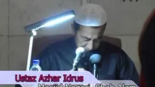 Ust Azhar Idrus- [ Kalimah Syahadah ]