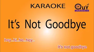 IT'S NOT GOODBYE - KARAOKE - BEAT