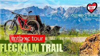Der Fleckalm-Trail in Kirchberg in Tirol I Hahnenkamm - MTB XC Tour