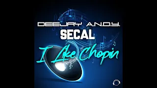 Deejay A.N.D.Y. & SECAL  - I Like Chopin