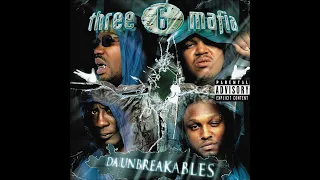 Three 6 Mafia - Da Unbreakables [Full Album] (2003)