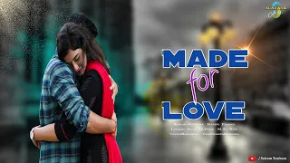 Made For Love || Telugu Short Film || Sairam Sunkara || Harini || Sunkara Arts.