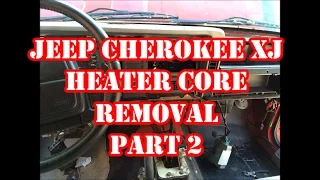 JEEP CHEROKEE XJ HEATER CORE REMOVAL PART 2