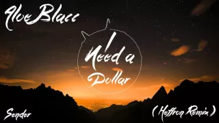 Aloe Blacc - I Need A Dollar (Heffron Remix) [Deep House]