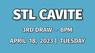 STL CAVITE RESULT TODAY 3RD DRAW 8PM RESULTS STL PARES April 18, 2023 EVENING DRAW RESULT