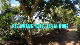 Ác mộng của đàn ông | Truyện ngắn Sáng tác