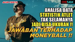 JAWABAN TERHADAP MONEYBALL  TIDAK SELAMANYA PERFORMA ATLET BISA DIUKUR LEWAT DATA !! - ALUR CERITA