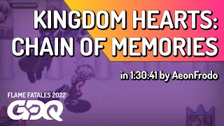 Kingdom Hearts: Chain of Memories by AeonFrodo in 1:30:41 - Flame Fatales 2022