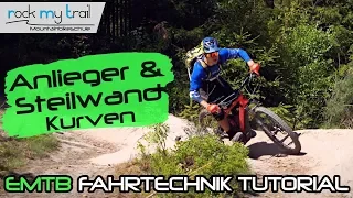 MTB Fahrtechnik Tipps | Anlieger & Steilwand-Kurven besser fahren - schneller durch die Kurve