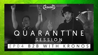 Adaro b2b Kronos - Livesets [Quarantine special] E04