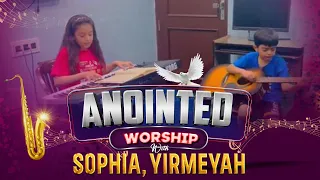 ANOINTED WORSHIP WITH SOPHIA AND YIRMEYAH || ANKUR NARULA MINISTRIES