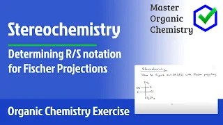 Stereochemistry - Determining R/S notation for Fischer Projections