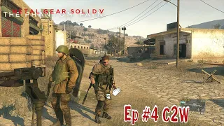 Metal Gear V : The Phantom Pain - Ep #4 C2W [S FoxHound] All Task