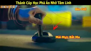 Review Phim: Người Thanh Trừng Chấp Niệm Bất Lương 2023 | Thánh Cúp Học Phá Án Nhờ Tâm Linh