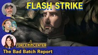 The Bad Batch Review | Flash Strike | Star Wars discussions