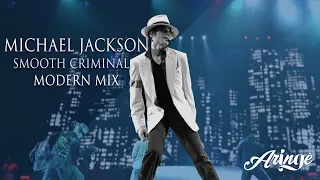 Michael Jackson - Smooth Criminal (Modern Mix)