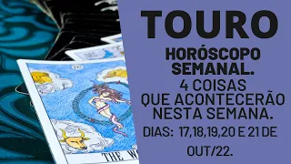 TOURO| 4 REVELAÇÕES PARA ESTA SEMANA| DIA: 17,18,19,20 E 21 DE OUT-22|