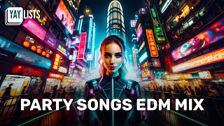 PARTY SONGS EDM MIX | BEST Mashups & Remixes of Popular Songs ~ EDM Bass Boosted