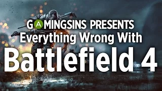 Everything Wrong With Battlefield 4 In 7 Minutes Or Less | GamingSins