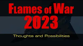 Flames of War 2023: thoughts on their previews!