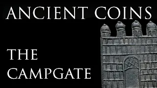 Ancient Coins: The Campgate