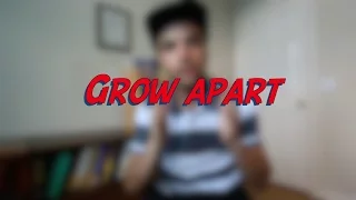 Grow apart - W7D7 - Daily Phrasal Verbs - Learn English online free video lessons