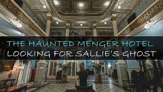 San Antonio's Haunted  Menger Hotel  - So many Spirits ! 👻