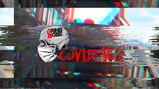 😷🔥 Grind Mode Cypher COVID-16's Vol. 2 (prod. by Rae) 🔥😷