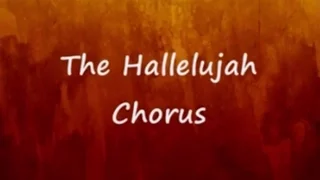 The Hallelujah Chorus Lyrics - Handel's Messiah