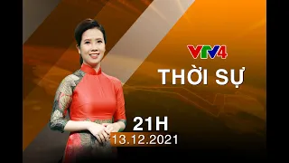 Bản tin thời sự tiếng Việt 21h - 13/12/2021 | VTV4