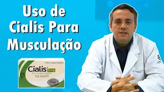 Uso de Tadalafila Para Musculação | Dr. Claudio Guimarães