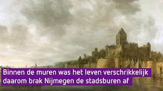 De sloophamer in de stadsmuren van Nijmegen, want het leven binnen was erbarmelijk - Ridders van Ge…