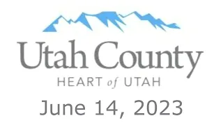 Utah County Commission Public Meeting - June 14,  2023