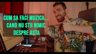 Cum sa faci muzica si beaturi - cand nu stii nimic despre asta. Tutorial pentru INCEPATORI