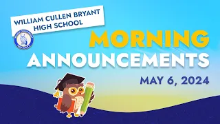 Bryant Morning Announcements: Monday, May 6, 2024