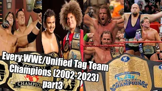 Every WWE/Unified Tag Team Champions (2002-2023) part3