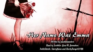 Her Name Was Emma [Creepypasta/Horror Story Reading]