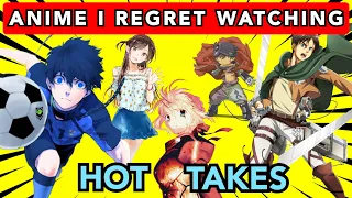 EVERY ANIME I REGRET WATCHING