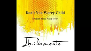 DON'T YOU WORRY CHILD-IBRIDAMENTE COVER