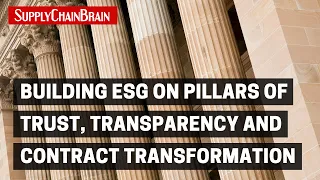 Building ESG on Pillars of Trust, Transparency and Contract Transformation