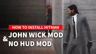 Hitman 3 Mod Tutorial - John wick + NO HUD + SLOW MOTION ( Files included)