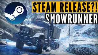 Is SnowRunner FINALLY coming to Steam?