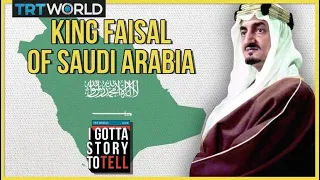 Who is King Faisal of Saudi Arabia? | I Gotta Story To Tell | E20