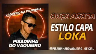 Pisadinha do Vaqueiro - Estilo Capa Loka [ CD SETEMBRO ]