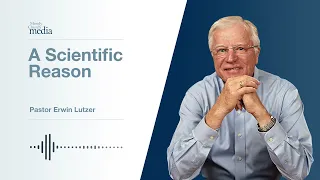 A Scientific Reason | Seven Reasons Why You Can Trust The Bible #6 | Pastor Lutzer
