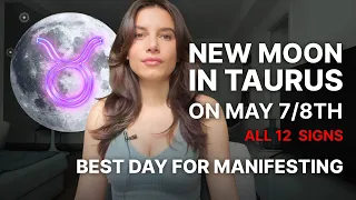 New Moon in Taurus on May 7th- Horoscopes for all 12 Signs